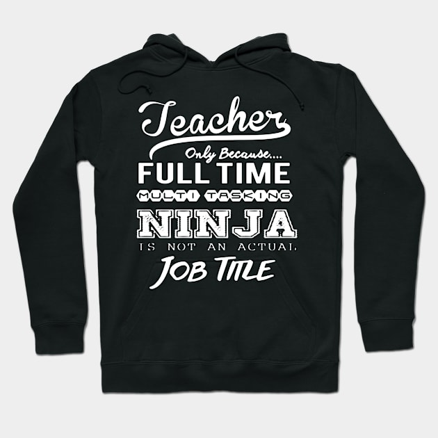 Ninja Teacher Shirt Hoodie by DesignShirt